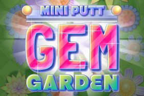 Play Mini Putt - Gem Garden!